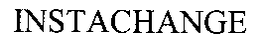INSTACHANGE trademark
