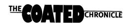 THE COATED CHRONICLE trademark