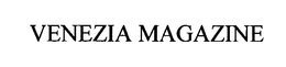 VENEZIA MAGAZINE trademark