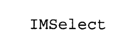 IMSELECT trademark