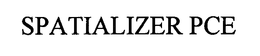 SPATIALIZER PCE trademark