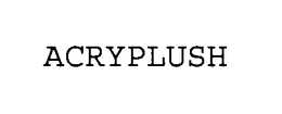 ACRYPLUSH trademark