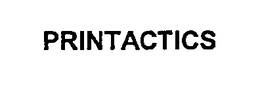 PRINTACTICS trademark