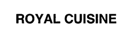 ROYAL CUISINE trademark