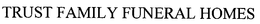 TRUST FAMILY FUNERAL HOMES trademark