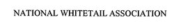 NATIONAL WHITETAIL ASSOCIATION trademark