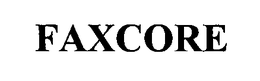 FAXCORE trademark