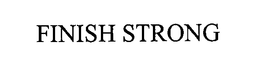 FINISH STRONG trademark