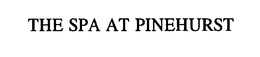 THE SPA AT PINEHURST trademark