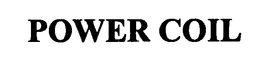 POWER COIL trademark
