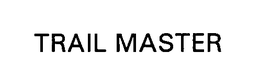 TRAIL MASTER trademark
