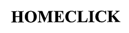 HOMECLICK trademark