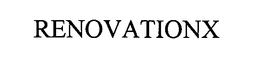 RENOVATIONX trademark