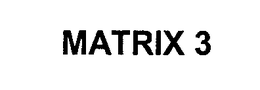 MATRIX 3 trademark