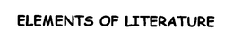 ELEMENTS OF LITERATURE trademark