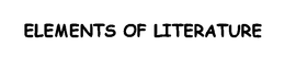 ELEMENTS OF LITERATURE trademark
