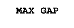 MAX GAP trademark