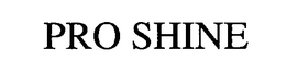 PRO SHINE trademark