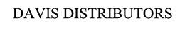 DAVIS DISTRIBUTORS trademark