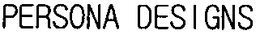 PERSONA DESIGNS trademark