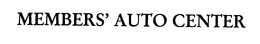 MEMBERS' AUTO CENTER trademark