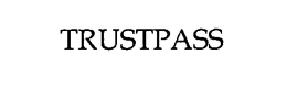 TRUSTPASS trademark