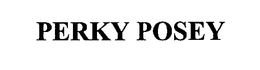 PERKY POSEY trademark