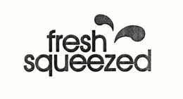FRESH SQUEEZED trademark