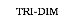 TRI DIM trademark