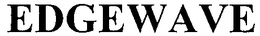 EDGEWAVE trademark