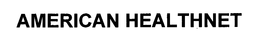 AMERICAN HEALTHNET trademark