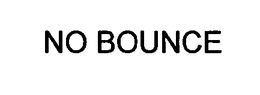 NO BOUNCE trademark