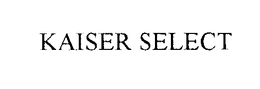 KAISER SELECT trademark