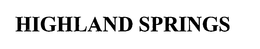 HIGHLAND SPRINGS trademark