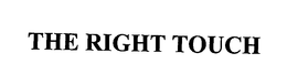 THE RIGHT TOUCH trademark