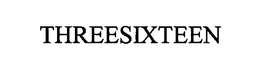 THREESIXTEEN trademark