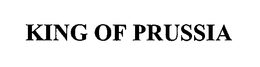 KING OF PRUSSIA trademark