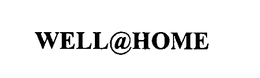 WELL@HOME trademark