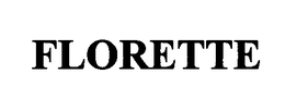 FLORETTE trademark