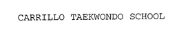 CARRILLO TAEKWONDO SCHOOL trademark