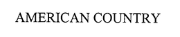 AMERICAN COUNTRY trademark