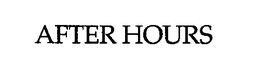 AFTER HOURS trademark