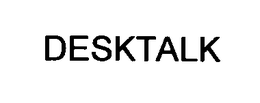 DESKTALK trademark