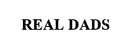 REAL DADS trademark