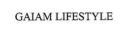 GAIAM LIFESTYLE trademark