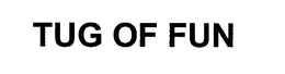 TUG OF FUN trademark