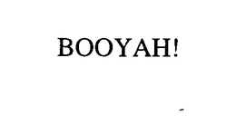 BOOYAH! trademark