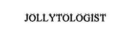 JOLLYTOLOGIST trademark