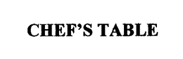 CHEF'S TABLE trademark