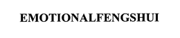 EMOTIONALFENGSHUI trademark